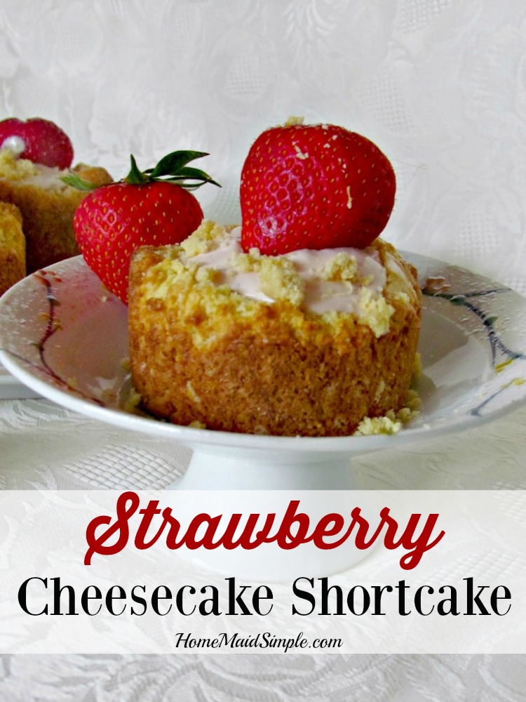 Strawberry Cheesecake Shortcake | Home Maid Simple
